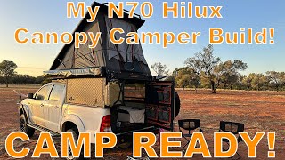 My Toyota Hilux N70 AluCab Canopy Camper Build [upl. by Sobmalarah820]