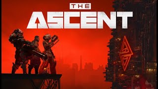 The Ascent Part 10 quotAccidentally a whole prison riotquot [upl. by Haldis]