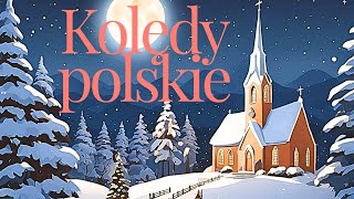 KOLĘDY POLSKIE  30MIN kolędy święta [upl. by Darian]