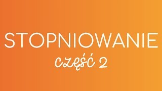 6 STOPNIOWANIE część 2  hiszpańska gramatyka [upl. by Ereynihc]