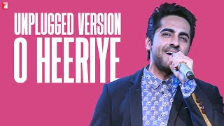 Unplugged Version  O Heeriye  Full Song Audio  Ayushmann Khurrana  Rochak Kohli [upl. by Neenahs]