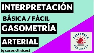 INTERPRETACIÓN DE GASOMETRÍA ARTERIAL Acidosis Alcalosis también casos clínicos [upl. by Nittirb]