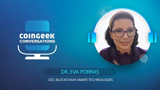 Transforming the world with Blockchain Smart Technologies  Dr Eva Porras  CG Conversations [upl. by Enayd473]