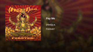 hed pe  Pay Me Official Stream [upl. by Anileda468]