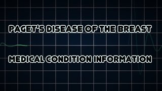 Pagets disease of the breast Medical Condition [upl. by Ernaline]