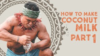 How To Make Coconut Milk Part 1 of 3 [upl. by Androw815]