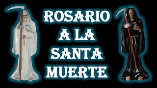 ROSARIO A LA SANTA MUERTE [upl. by Ettelra]