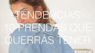 Las 10 prendas que querrás tener  Tendencias Primavera 16 [upl. by Anrak]