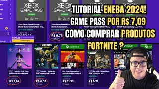 TUTORIAL ENEBA 2024 XBOX GAME PASS POR R 7 REAIS E COMO COMPRAR PRODUTOS FORTNITE NO ENEBA [upl. by Eiten921]