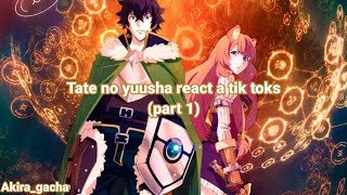 Tate no Yuusha React tik toks part 1 [upl. by Acnaiv]