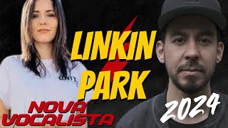 Quem é a nova vocalista do Linkin Park [upl. by Nileuqay22]