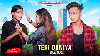 Teri Duniya Mere Rabba  Sad Heart Touching Love Story  School Story  Sad Hindi Song 2023 GM Team [upl. by Adniroc]