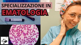 EMATOLOGIA  TUTTO SULLA SPECIALIZZAZIONE  med pages [upl. by Cherise106]