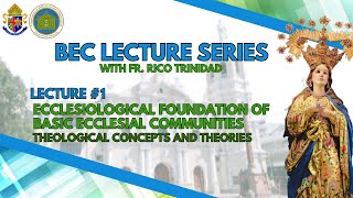 Lecture 1  Ecclesiological Foundation of Basic Ecclesial Communities [upl. by Gregson]