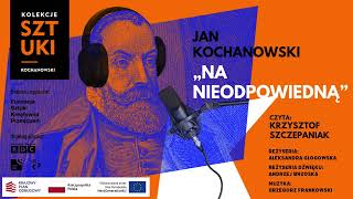 Jan Kochanowski „Na nieodpowiedną” – Krzysztof Szczepaniak [upl. by Gustie]