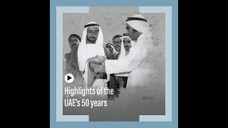 Highlights of 50 years of the UAE [upl. by Ybeloc]