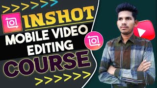 Inshot Video Editor Full Course  Best Video Editor For Mobile  inshot full tutorial [upl. by Aivonas]