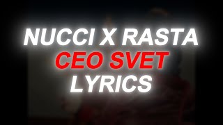 Nucci x Rasta  CEO SVET LYRICS [upl. by Ormsby]