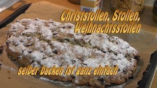 Weihnachtsstollen Christstollen einfach selber backen [upl. by Hajed24]