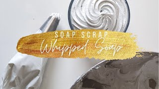 Homemade Whipped Soap recipe from your SOAP SCRAPS [upl. by Dunn]