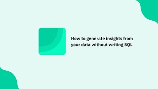 How to generate insights from your data without writing SQL [upl. by Ahens]