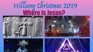 Hillsong Christmas 2019 Review  Pagan Goddesses Occult Symbols and Eastern Religions [upl. by Marney]