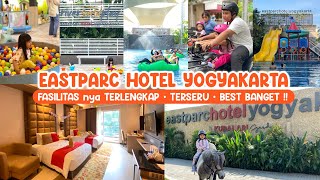 REKOMENDASI HOTEL TERBAIK amp KIDS FRIENDLY DI JOGJA  Review Terbaru EASTPARC HOTEL YOGYAKARTA [upl. by Dnomad]