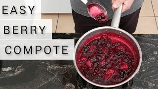 How to make the perfect Berry Compote in under 15 minutes  3 ingredient recipe  Easy dessert [upl. by Andrei451]