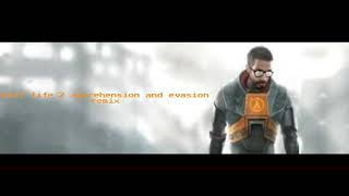 Realization and Dodging half life 2 apprehension and evasion remix [upl. by Valerlan237]