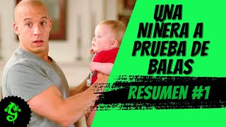 UNA NIÑERA A PRUEBA DE BALAS Vin Diesel niñera Resumen 1 [upl. by Arrat]