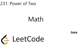 LeetCode 231  Power of Two  Math  Java [upl. by Aehsan]