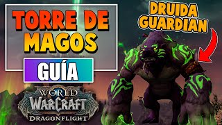 GUIA TORRE DE MAGOS DRUIDA GUARDIAN  CONSIGUE ESTA FORMA DE OSO  WOW DRAGONFLIGHT [upl. by Otsenre910]