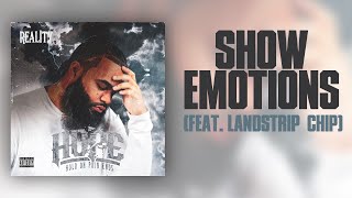 Show Emotions feat Landstrip Chip [upl. by Elaine304]