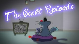 RARE AND EXCLUSIVE😲 Oggy and the Cockroaches  The secret episode S1E0 FULL EPISODE [upl. by Yelwar444]