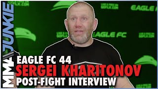 Sergei Kharitonov says Eagle FC contract was one fight wants 5 more years in MMA [upl. by Ennasus]