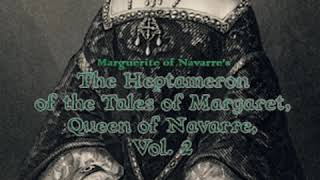 The Heptameron of the Tales of Margaret Queen of Navarre Vol 2 by MARGUERITE OF NAVARRE [upl. by Shelden]