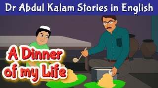 A Dinner of my Life Story  Dr Abdul Kalam Stories English  Motivational Stories  Pebbles Stories [upl. by Bertrand]