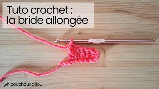 Tuto crochet  comment crocheter une bride allongée ou quotedcquot quotextended double crochetquot [upl. by Htaeh646]