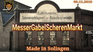 Der MesserGabelScherenMarkt 2019  in der Gesenkschmiede Hendrichs  Made in Solingen [upl. by Elmina]