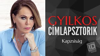 GYILKOS CÍMLAPSZTORIK  Kapzsiság [upl. by Yrailih687]