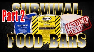 Survival Food Bars Comparison Review Part 2 The What [upl. by Garwood]