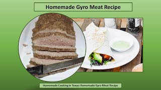 Homemade Gyro Meat Recipe gluten free [upl. by Prosser605]