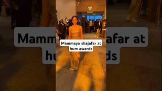 Mammaya shajafar arrived at hum awards fypシ゚viral viralreels bollywood [upl. by Claribel]