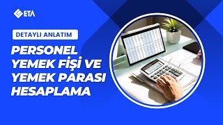 Personel Yemek Fişi ve Yemek Parası Hesaplama İşlemleri [upl. by Assirram396]