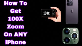 How to Get 100x Zoom On ANY iPhone [upl. by Howard]