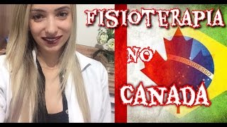 Fisioterapia no Canadá  Como trabalhar de fisioterapeuta no Canadá salários migração e muito mais [upl. by Hew36]