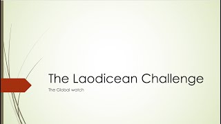 Global Watch Laodicean Challenge 21524 3pm JT [upl. by Schenck344]