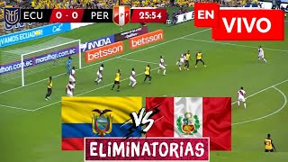 🔴 Ecuador vs Peru EN VIVO  Eliminatorias [upl. by Nauqel]