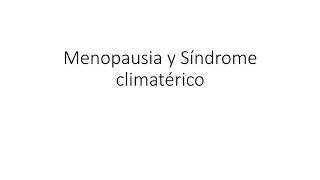 Menopausia y síndrome climatérico [upl. by Brittaney317]