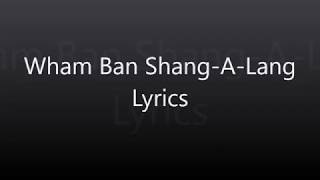 Wham Bam ShangALang Lyrics  Silver [upl. by Hannan]